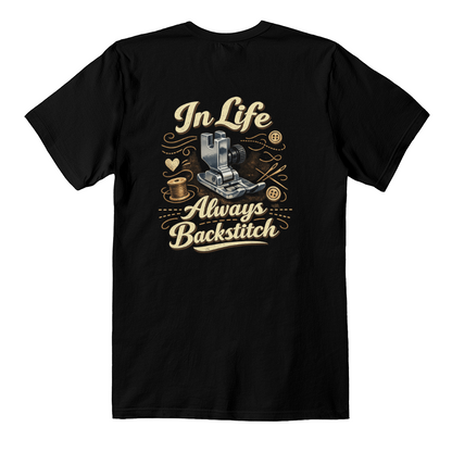 In Life Always Backstitch Funny Sewing T-Shirt