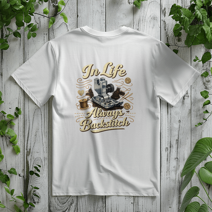 In Life Always Backstitch Funny Sewing T-Shirt