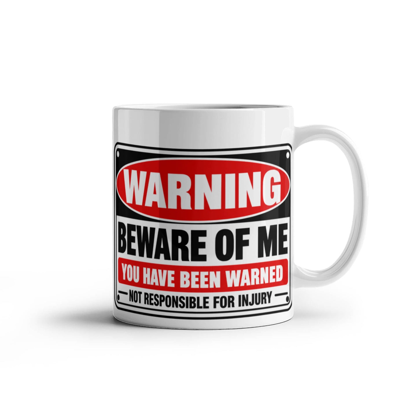 Warning Beware of Me Coffee Mug