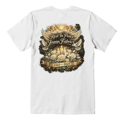 Rest In Peace Joann Fabrics Memorial T-Shirt Back Print - Mary Jo Fabrics