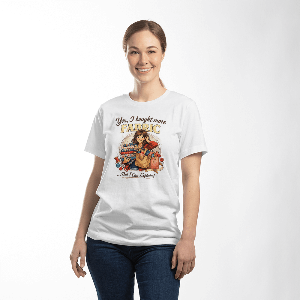 Yes I Bought More Fabric Funny Sewing T-Shirt Brunette - Mary Jo Fabrics